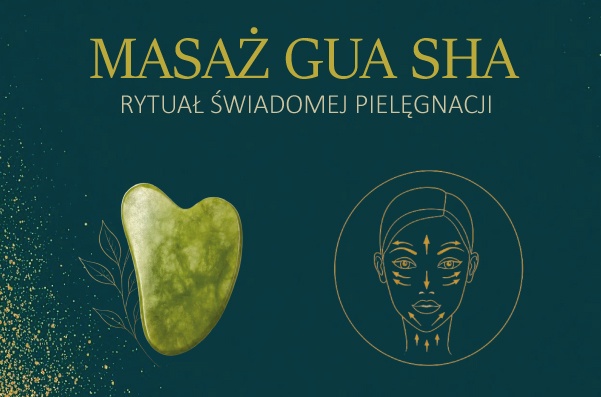 Masaż gua sha – jak wykonywać krok po kroku i jakie daje efekty